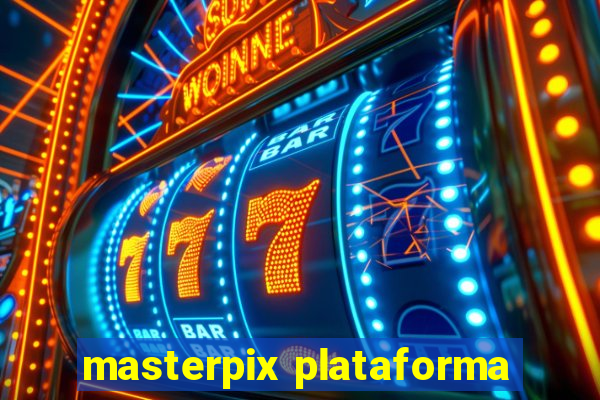 masterpix plataforma